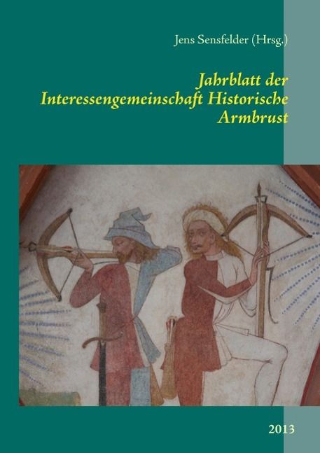 Produktbild: Jahrblatt der Interessengemeinschaft Historische Armbrust