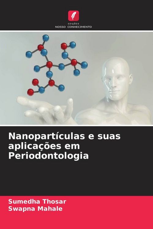 Produktbild: Nanopart&iacute;culas e suas aplica&ccedil;&otilde;es em Periodontologia