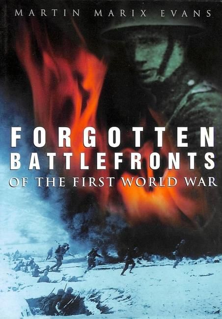 Produktbild: Forgotten Battlefronts of the First World War