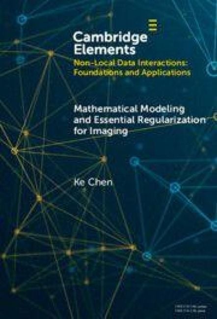 Produktbild: Mathematical Modeling and Essential Regularization for Imaging Applications