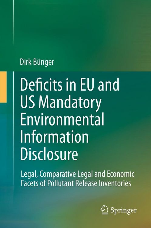 Produktbild: Deficits in EU and US Mandatory Environmental Information Disclosure