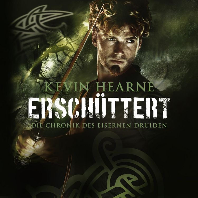 Produktbild: Ersch&uuml;ttert (Die Chronik des Eisernen Druiden 7)