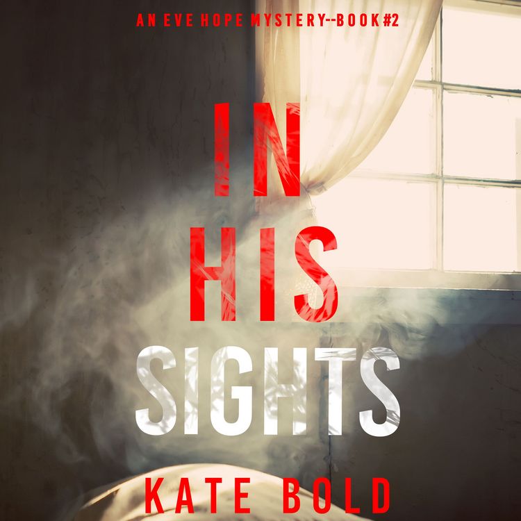 Produktbild: In His Sights (An Eve Hope FBI Suspense Thriller&mdash;Book 2)