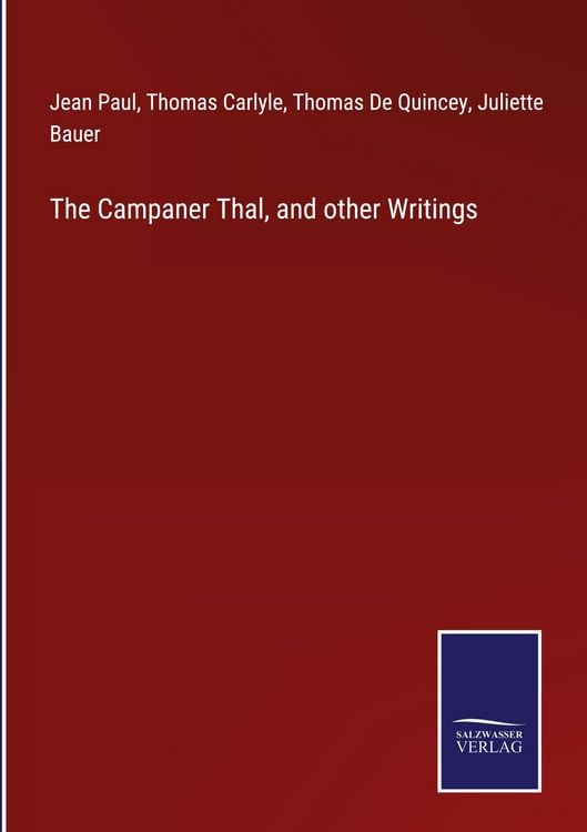 Produktbild: The Campaner Thal, and other Writings
