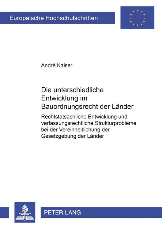 Produktbild: Die unterschiedliche Entwicklung im Bauordnungsrecht der L&auml;nder