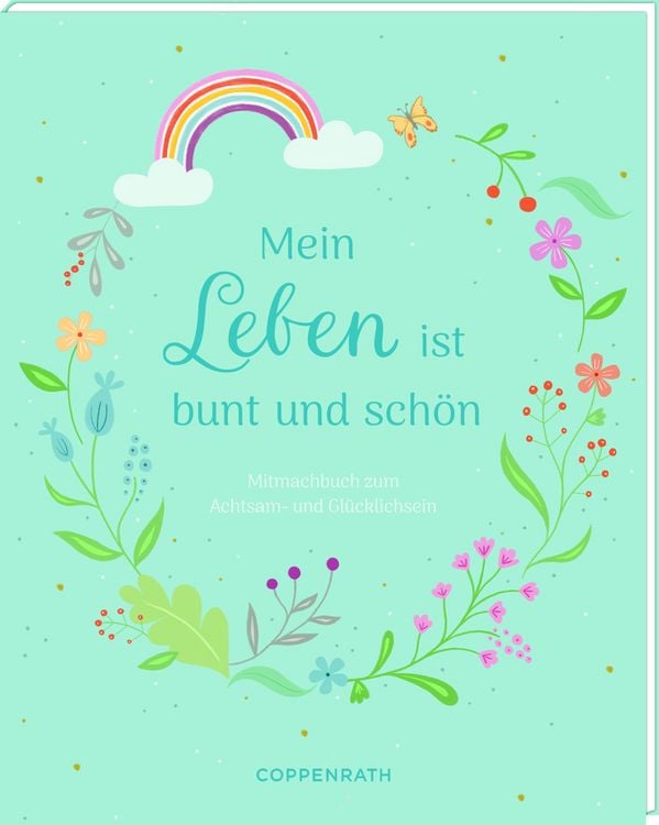 Produktbild: Kreativbuch &ndash; Mein Leben ist bunt und sch&ouml;n