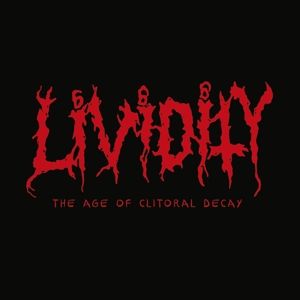 Produktbild: The Age Of Clitoral Decay