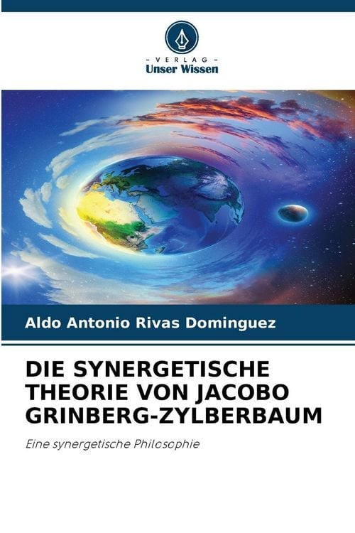 Produktbild: Die Synergetische Theorie von Jacobo Grinberg-Zylberbaum