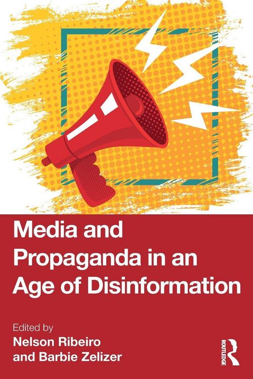 Produktbild: Media and Propaganda in an Age of Disinformation