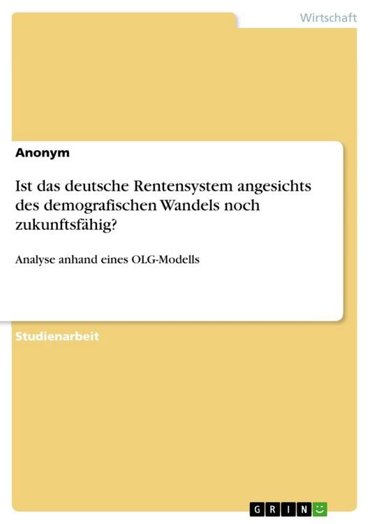 Produktbild: Ist das deutsche Rentensystem angesichts des demografischen Wandels noch zukunftsf&auml;hig?