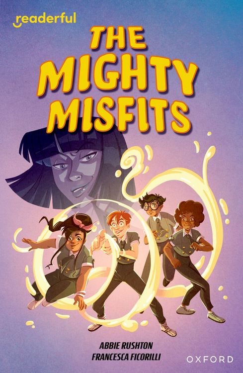 Produktbild: Readerful Independent Library: Oxford Reading Level 16: The Mighty Misfits