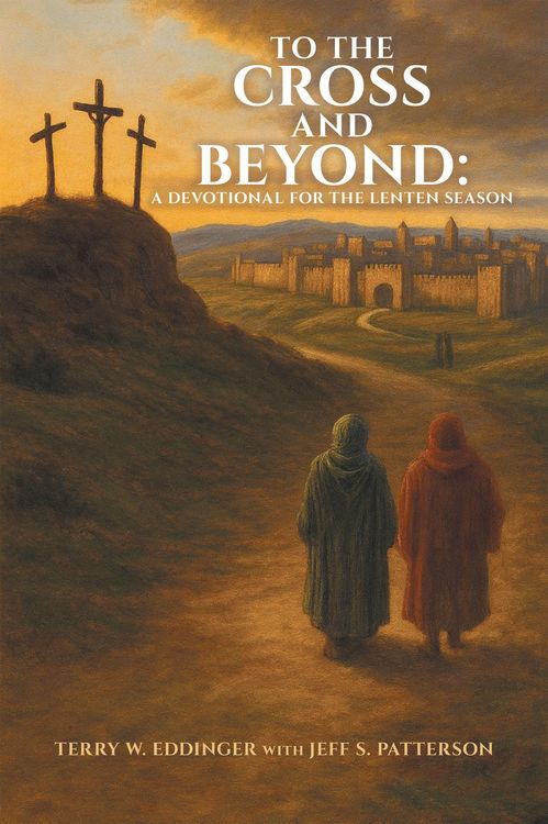Produktbild: To the Cross and Beyond: A Devotional for the Lenten Season