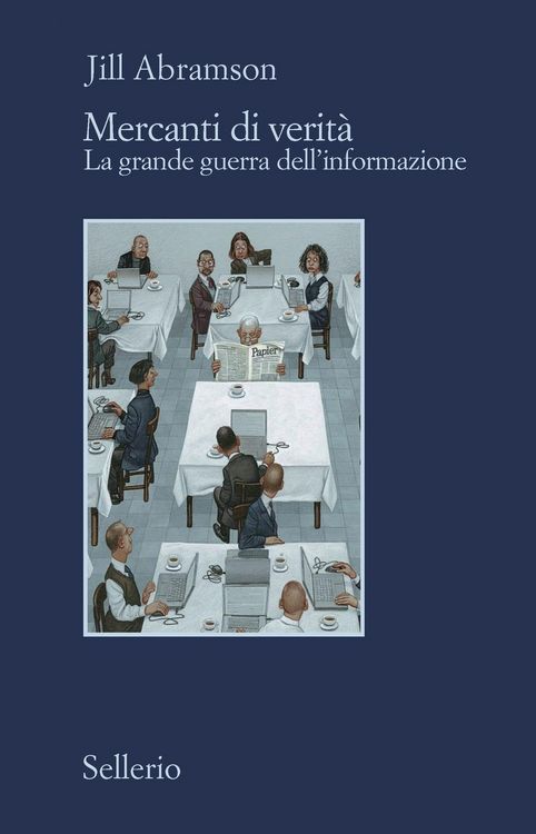 Produktbild: Mercanti di verit&agrave;. Il business delle notizie e la grande guerra dell'informazione