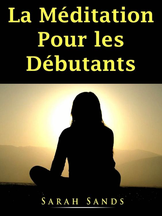 Produktbild: La Meditation Pour les Debutants