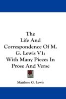 Produktbild: The Life and Correspondence of M. G. Lewis V1: With Many Pieces in Prose and Verse