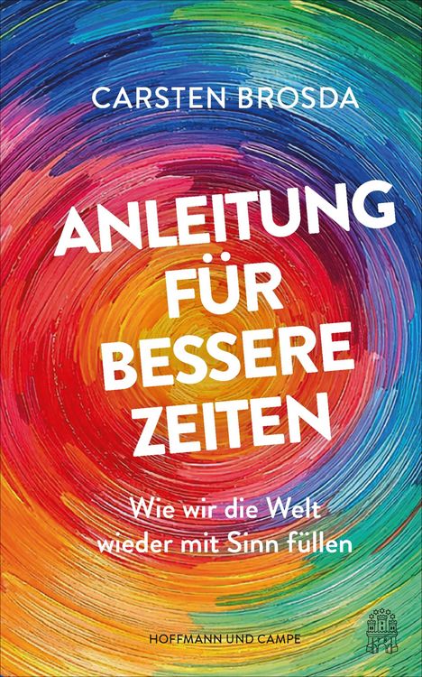 Produktbild: Anleitung f&uuml;r bessere Zeiten