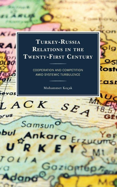 Produktbild: Turkey-Russia Relations in the Twenty-First Century