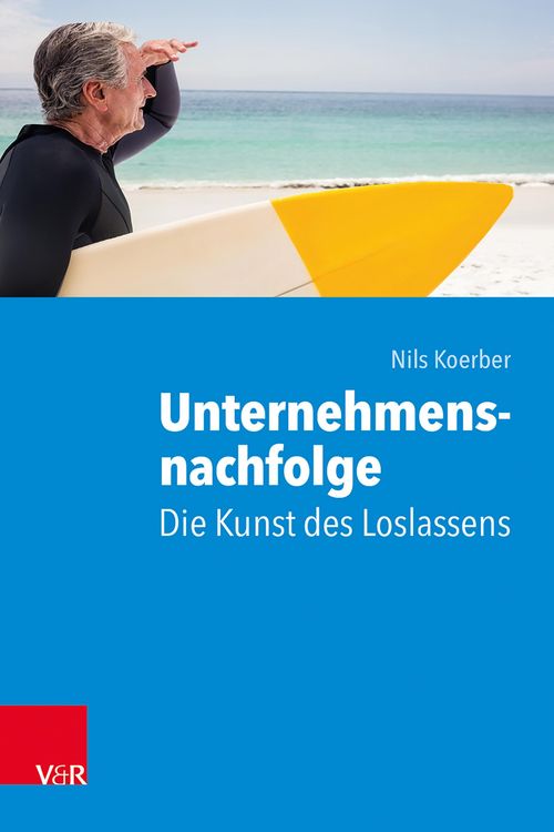 Produktbild: Unternehmensnachfolge: Die Kunst des Loslassens