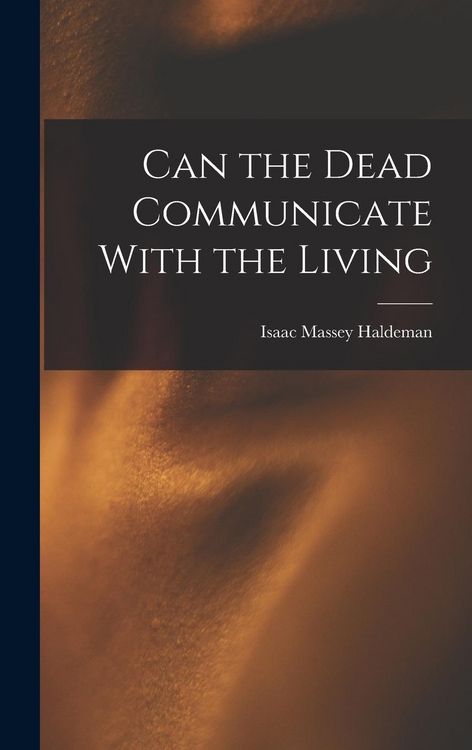Produktbild: Can the Dead Communicate With the Living