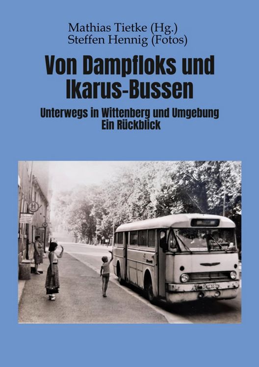 Produktbild: Von Dampflocks und Ikarus-Bussen