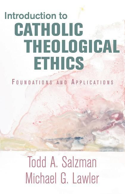 Produktbild: Introduction to Catholic Theological Ethics: Foundations and Applications
