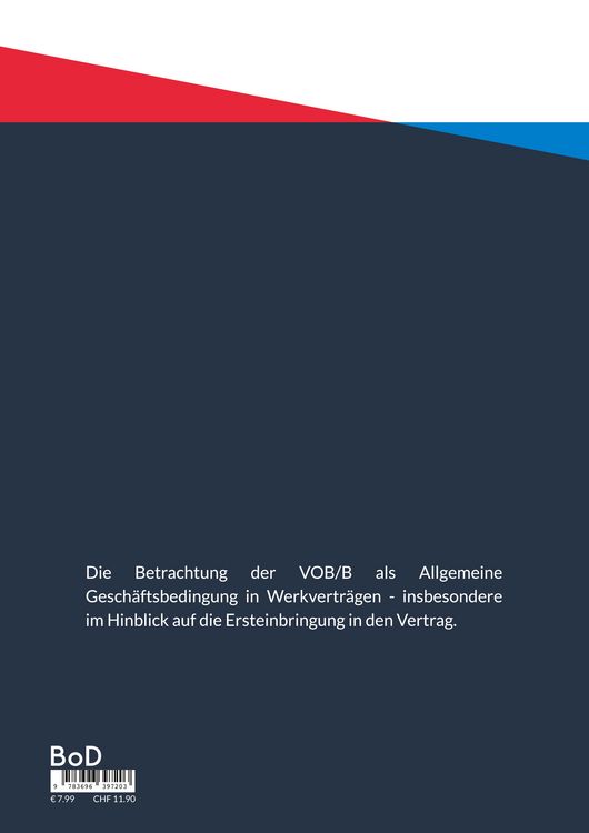 Produktbild: Die VOB/B als allgemeine Gesch&auml;ftsbedingung im Bauvertragsrecht bei individuellen Abweichungen