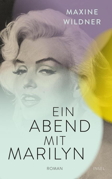 Bild vom Artikel Ein Abend mit Marilyn vom Autor Maxine Wildner