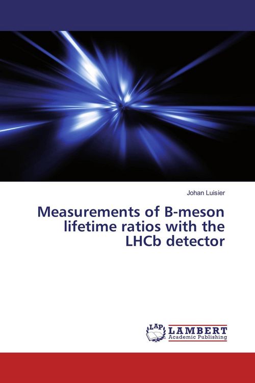 Produktbild: Measurements of B-meson lifetime ratios with the LHCb detector
