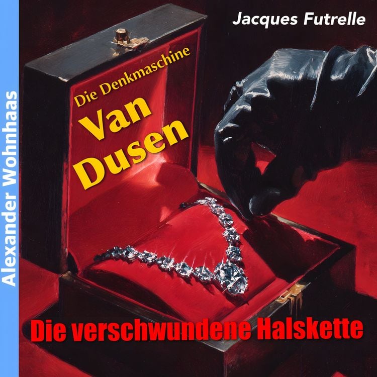 Produktbild: Die Denkmaschine Van Dusen - Die verschwundene Halskette