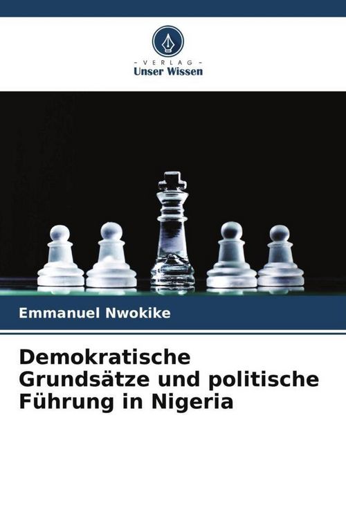 Produktbild: Demokratische Grunds&auml;tze und politische F&uuml;hrung in Nigeria