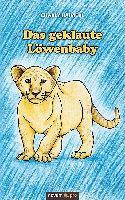 Produktbild: Das geklaute L&ouml;wenbaby