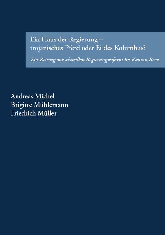 Produktbild: Ein Haus der Regierung - trojanisches Pferd oder Ei des Kolumbus?