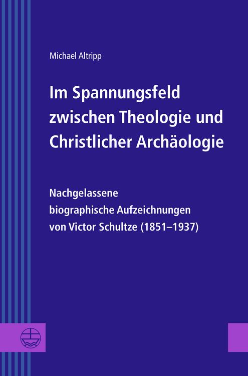 Produktbild: Im Spannungsfeld zwischen Theologie und Christlicher Arch&auml;ologie