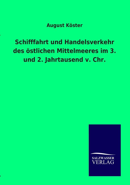 Produktbild: Schifffahrt und Handelsverkehr des &ouml;stlichen Mittelmeeres im 3. und 2. Jahrtausend v. Chr.