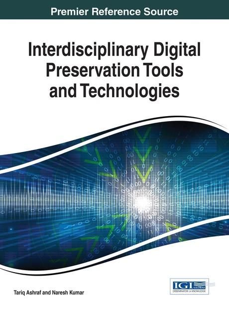 Produktbild: Interdisciplinary Digital Preservation Tools and Technologies