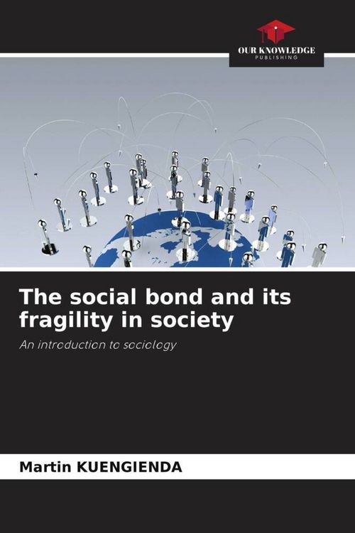 Produktbild: The social bond and its fragility in society