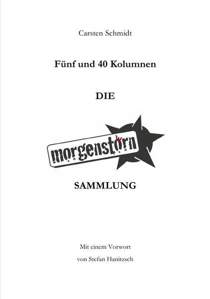 Produktbild: F&uuml;nf und 40 Kolumnen - Die Morgenstoern Sammlung