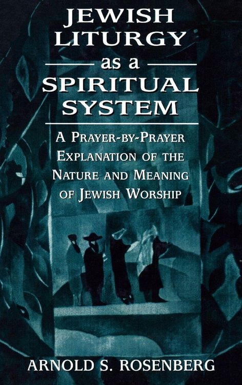 Produktbild: Jewish Liturgy as a Spiritual System