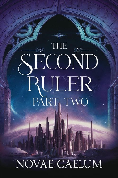 Produktbild: The Second Ruler Part Two (The Stars and Green Magics, #7)