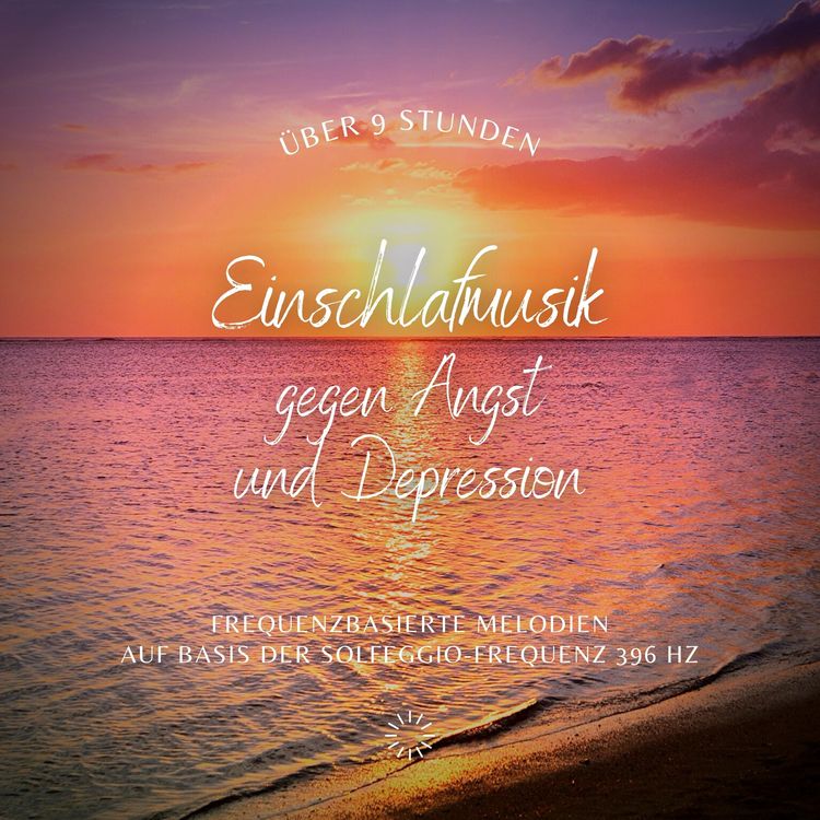 Produktbild: Einschlafmusik gegen Angst und Depression (Update 2022)