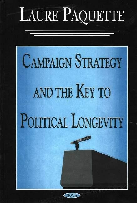 Produktbild: Paquette, L: Campaign Strategy & the Key to Political Longev