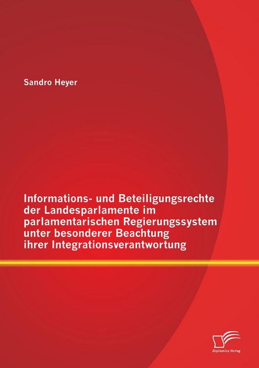 Produktbild: Informations- und Beteiligungsrechte der Landesparlamente im parlamentarischen R