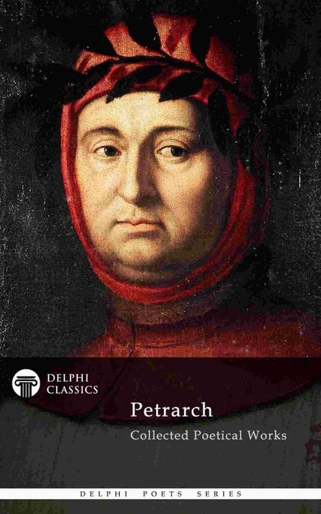 Produktbild: Delphi Collected Poetical Works of Francesco Petrarch (Illustrated)