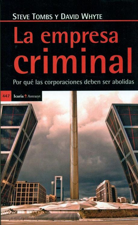 Produktbild: La empresa criminal : por qu&eacute; las corporaciones deben ser abolidas