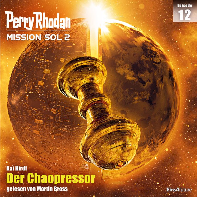 Produktbild: Perry Rhodan Mission SOL 2 Episode 12: Der Chaopressor