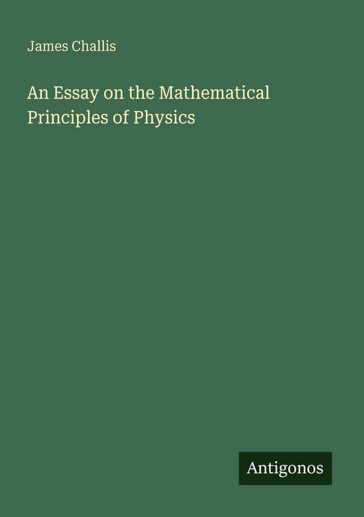 Produktbild: An Essay on the Mathematical Principles of Physics