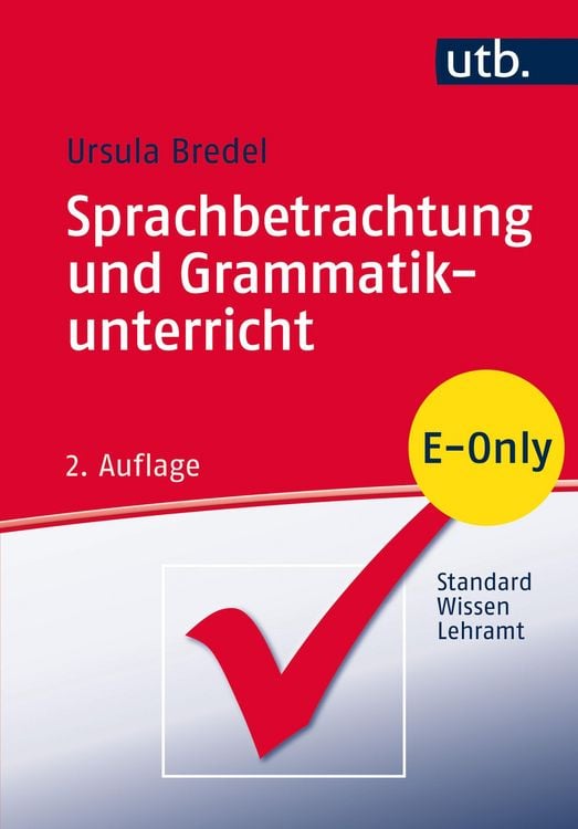 Bild vom Artikel Sprachbetrachtung und Grammatikunterricht vom Autor Ursula Bredel