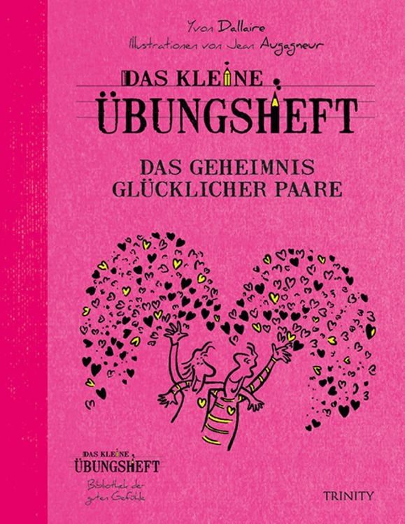 Bild vom Artikel Das kl.Übungsheft - Das Geheimnis glücklicher Paare vom Autor Yvon Dallaire