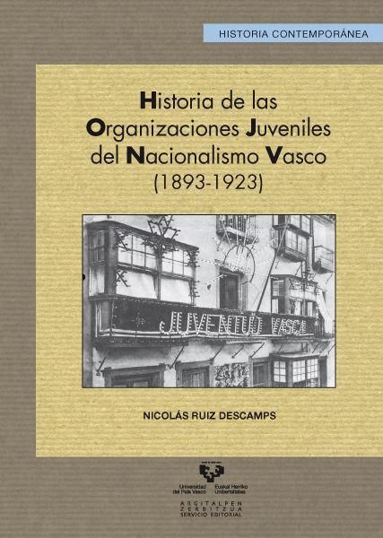 Produktbild: Historia de las organizaciones juveniles del nacionalismo vasco, 1893-1923