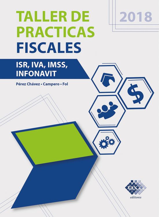 Produktbild: Taller de practicas fiscales. ISR, IVA, IMSS, Infonavit 2018